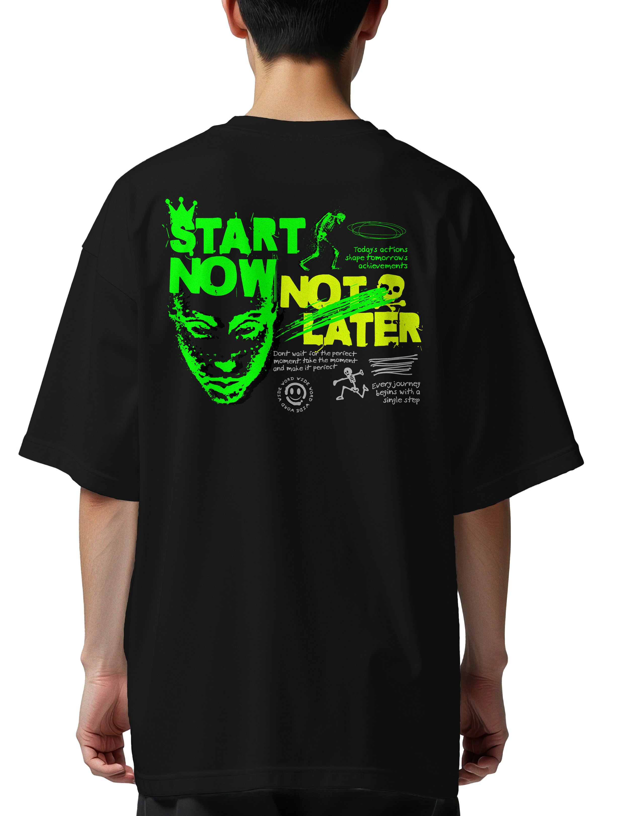 Oversized T-Shirt Start Now Not Later Pop Culture Black